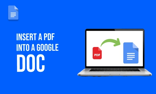 How to Insert a PDF into a Google Doc